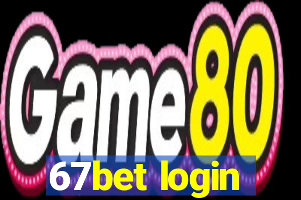 67bet login